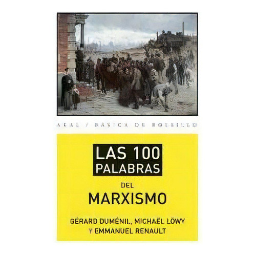 Las 100 Palabras Del Marxismo, De Varios Autores. Editorial Ediciones Akal, S.a., Tapa Blanda En Español