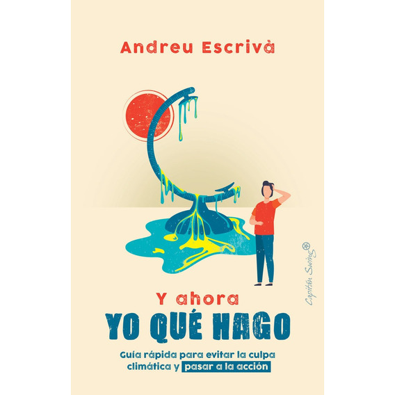 Y Ahora Yo Que Hago - Escriva, Andreu