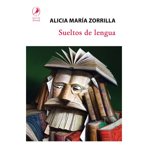 Sueltos De Lengua - Alicia Maria Zorrilla
