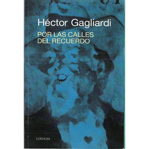 Por Las Calles Del Recuerdo - Hector Gagliardi