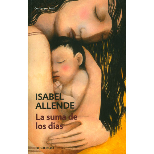 La suma de los días, de Isabel Allende. Editorial Penguin Random House, tapa blanda, edición 2012 en español