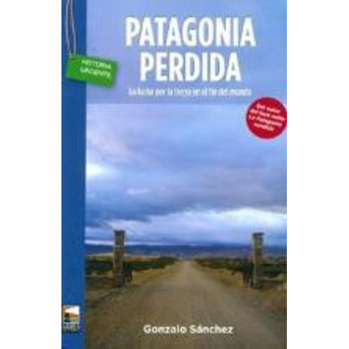 Patagonia Perdida - Gonzalo Sanchez