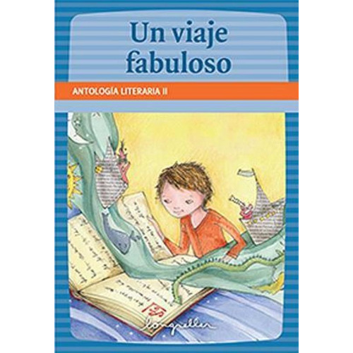 Un Viaje Fabuloso, De Antología. Editorial Longseller, Tapa Encuadernación En Tapa Blanda O Rústica En Español