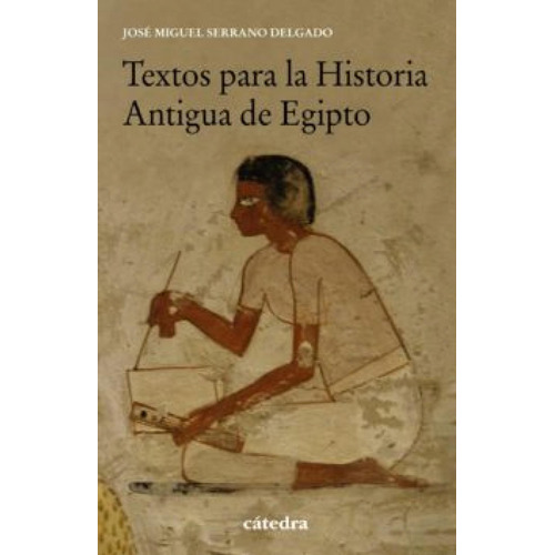 Textos Para La Historia Antigua De Egipto / 