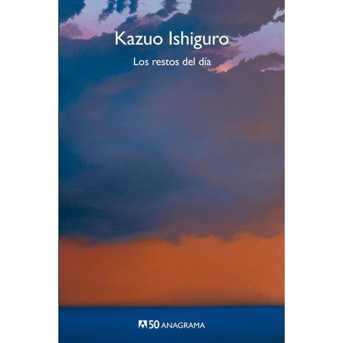 Los Restos Del Día - Kazuo Ishiguro