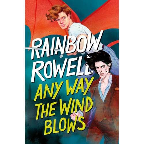 Libro Anyway The Wind Blows - Simon Snow 3 - Rainbow Rowell - Alfaguara