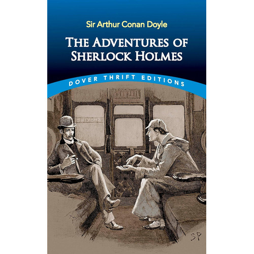 The Adventures Of Sherlock Holmes (dover Thrift Editions:, De Sir Arthur An Doyle. Editorial Dover Publications, Tapa Blanda En Inglés