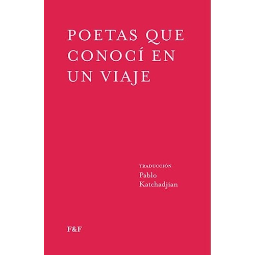 Poetas Que Conoci En Un Viaje, De Varios Autores. Editorial Fadel&fadel, Tapa Blanda, Edición 1 En Español, 2023