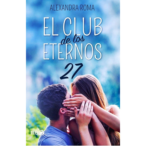 El Club De Los Eternos 27 / Alexandra Roma
