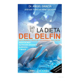 La Dieta Del Delfin