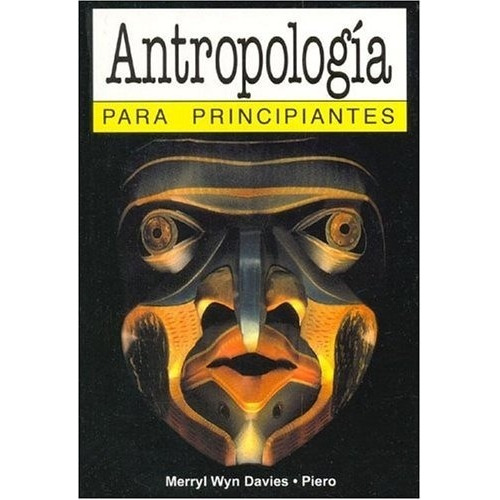 Antropología Para Principiantes - Wyn Davies-piero