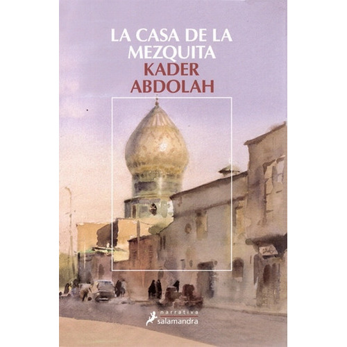 Casa De La Mezquita La, De Kader Abdolah. Editorial Salamandra, Tapa Blanda En Español