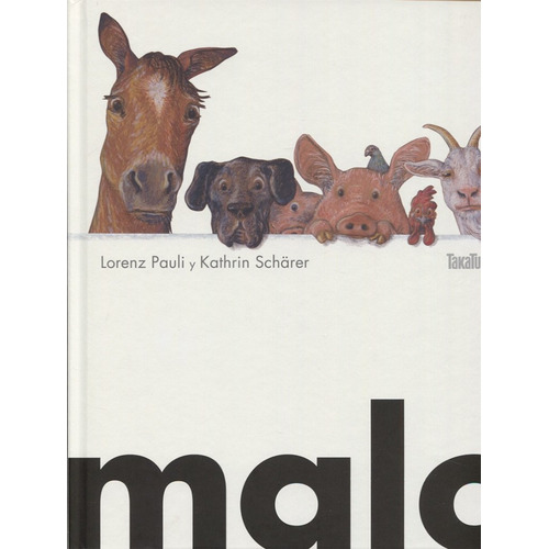 Malo, de LORENZ PAULI. Editorial TAKATUKA, tapa blanda, edición 1 en español