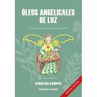Oleos Angelicales De Luz - Carolina Campos