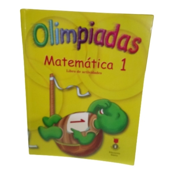 Olimpiadas Matemàticas 1er Y 3er Grado. Libro Actividades