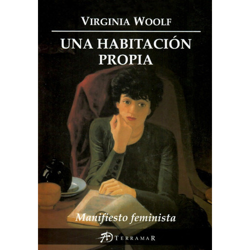 Una Habitación Propia, De Virginia Woolf. Editorial Terramar En Español