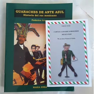 Libro, Rock Mexicano, Guaraches De Ante Azul, Federico Arana