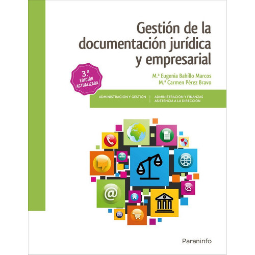 GestiÃÂ³n de la documentaciÃÂ³n jurÃÂdica y empresarial 3.ÃÂª ediciÃÂ³n, de BAHILLO MARCOS, MARÍA EUGENIA. Editorial Ediciones Paraninfo, S.A, tapa blanda en español