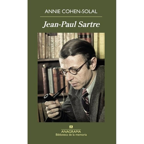 Jean Paul Sartre Annie Cohen Solal Editorial Anagrama