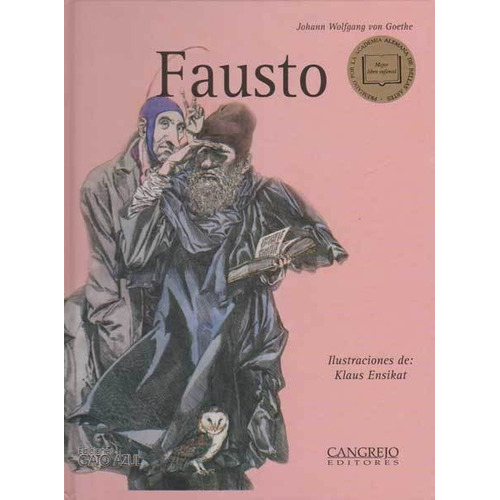 Fausto, De Johann Wolfgang Von Goethe, Barbara Kindermann (adaptación). Editorial Cangrejo Editores, Tapa Dura, Edición 2006 En Español