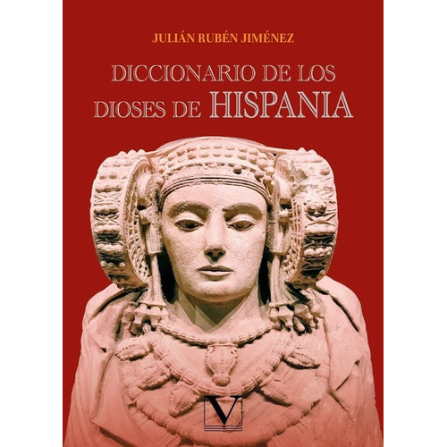 Diccionario De Los Dioses De Hispania, De Jiménez, Julián Rubén. Editorial Verbum, S.l., Tapa Blanda En Español
