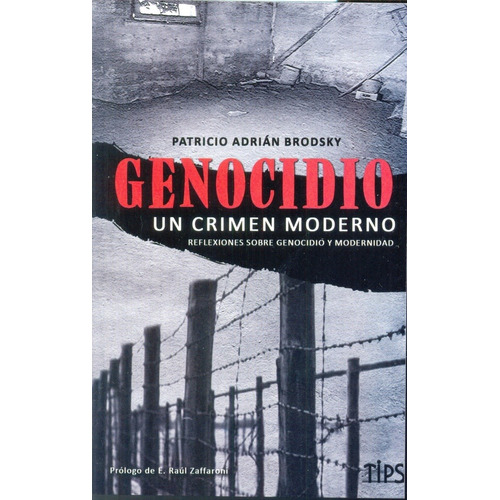 Genocidio. Un Crimen Moderno - Brodsky, Patricio Adrian