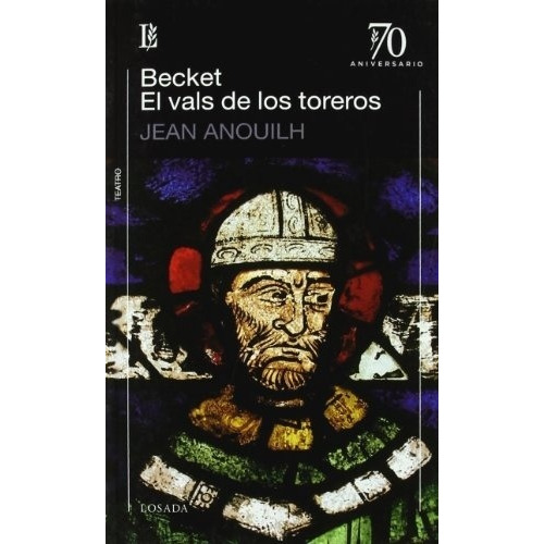 Becket - El Vals De Los Toreros - Jean Anouilh