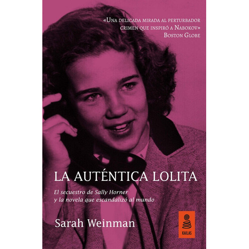 La Autãântica Lolita, De Weinman, Sarah. Kailas Editorial, S.l., Tapa Blanda En Español