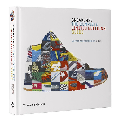 Sneakers: The Complete Limited Editions Guide, De U-dox. Editorial Thames & Hudson, Tapa Dura En Inglés, 0000