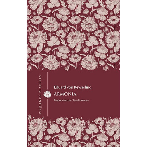 ARMONIA, de Von Keyserling Eduard. Editorial Ediciones Invisibles, tapa blanda en español