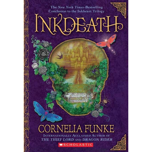 Inkheart Trilogy 3: Inkdeath - Scholastic Kel Ediciones