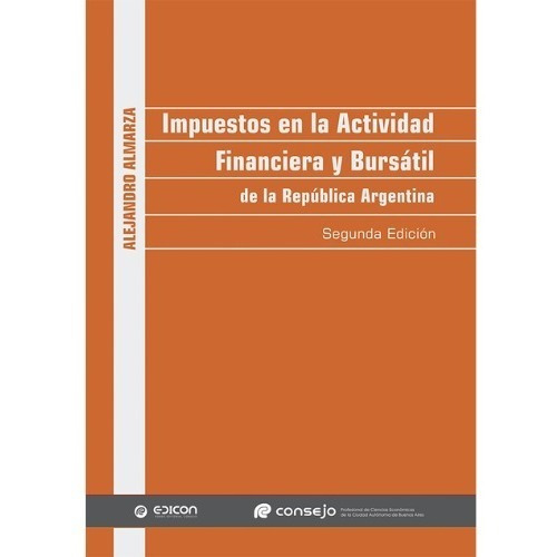 impuestos en la actividad financiera y bursatil, de Alejandro Almarza. Editorial EDICON, tapa blanda en español, 2022