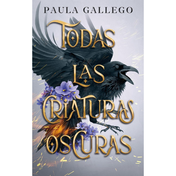 Libro Todas Las Criaturas Oscuras - Paula Gallego - Puck