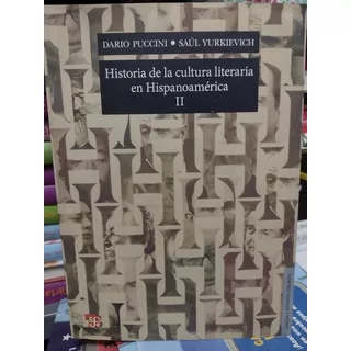Historia De La Cultura Literaria En  Hispanoamericana I Y Ii