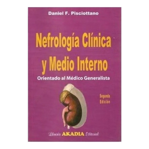 Nefrologia Clinica Y Medio Interno Orientado Medico General