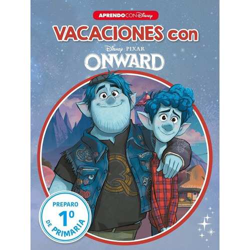 Vacaciones con Onward (Libro educativo Disney con actividades), de Disney. Editorial CLIPER PLUS, tapa blanda en español
