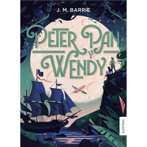 Peter Pan Y Wendy - Libro Tapa Dura Austral