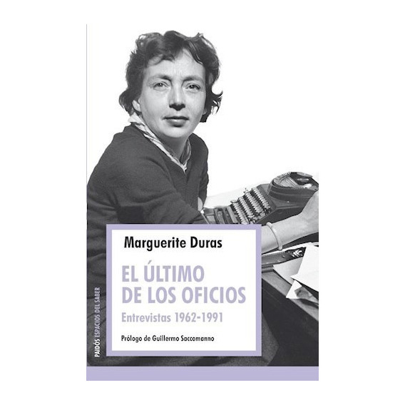 Libro Ultimo De Los Oficios. Entrevistas 1962-1991, El - Dur