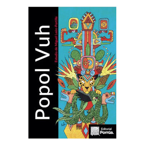 Popol vuh: No, de Sin ., vol. 1. Editorial Porrua, tapa pasta dura, edición 1 en español, 2020