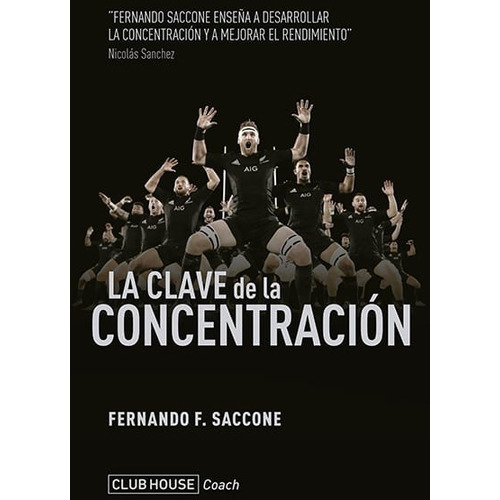 Clave De La Concentracion - Saccone Fernando