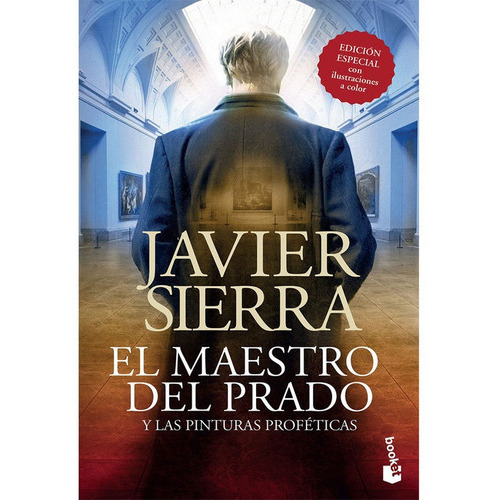 El Maestro Del Prado Y Las Pinturas Profeticas, De Sierra, Javier. Editorial Booket, Tapa Blanda En Español, 2014