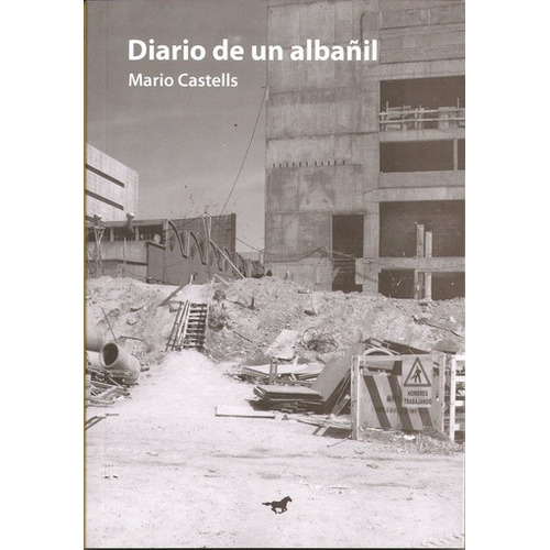 Diario De Un Albañil - Mario Castells