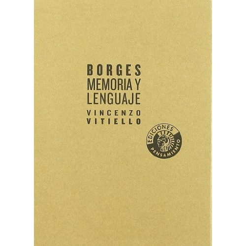 Borges Memoria Y Lenguaje, Vitiello, Círculo De Bellas Artes