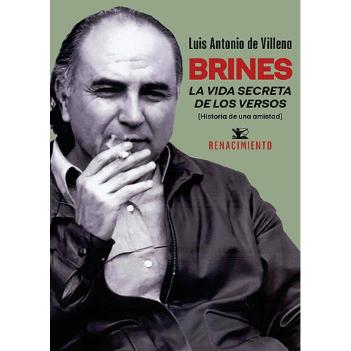 Brines. La Vida Secreta De Los Versos, De Villena, Luis Antonio De. Editorial Libreria Y Editorial Renacimiento S.a, Tapa Blanda En Español