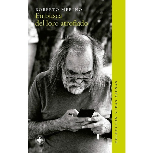 Libro En Busca Del Loro Atrofiado Roberto Merino Udp