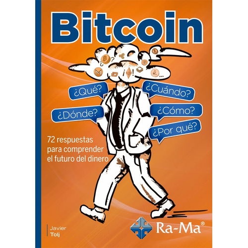 Libro Técnico Bitcoin ¿qué? ¿cómo? ¿cúando? ¿dónde?¿por Qué?