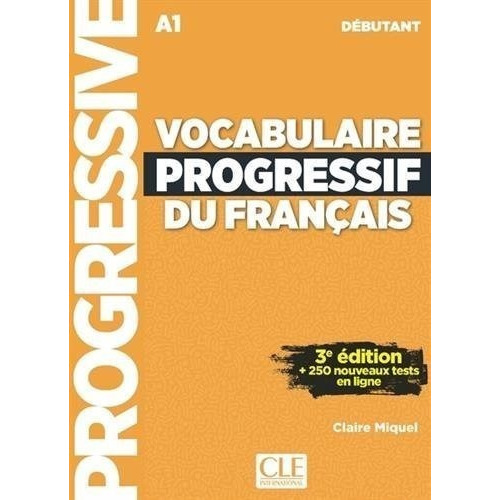 Vocabulaire Progressif Du Francais Debutant (a1) 3eme.editio