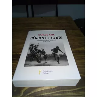 Héroes De Tiento - Aira Carlos