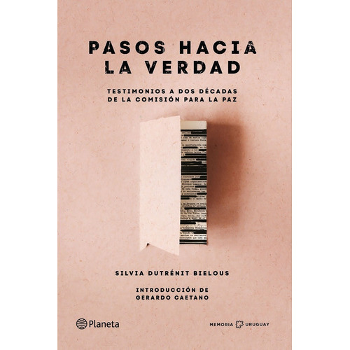 Pasos Hacia La Verdad, De Silvia Dutrénit Bielous. Editorial Planeta, Tapa Blanda, Edición 1 En Español