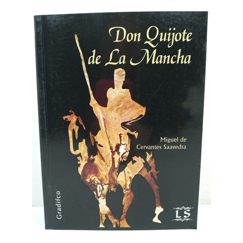 Don Quijote De La Mancha - Miguel De Cervantes Saavedra 